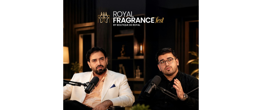 Kaiser Pervaiz on Royal Fragrance Fest: Redefining Luxury Fragrance Retail in Pakistan